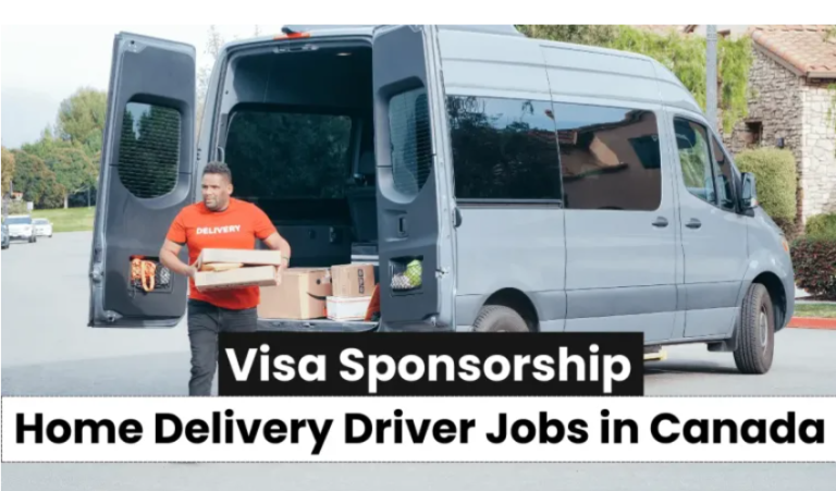HOME DELIVERY DRIVER JOBS IN CANADA WITH VISA SPONSORSHIP 2024
