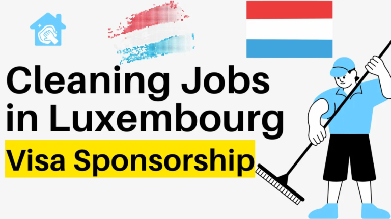 Cleaning Jobs in Luxembourg for Foreigners with Visa Sponsorship