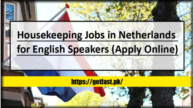 HOUSEKEEPING JOBS IN THE NETHERLANDS FOR ENGLISH SPEAKERS 2024